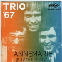 Trio '67 - Annemarie + Je Lacht Je Rot (Vinylsingle)