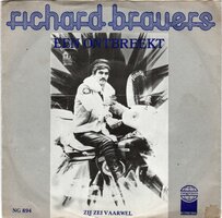 Richard Brauers - Een Ontbreekt + Zij Zei Vaarwel (Vinylsingle)