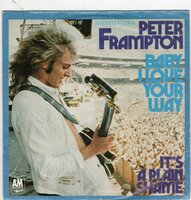 Peter Frampton - Baby I love your way + It's a plain shame (Vinylsingle)