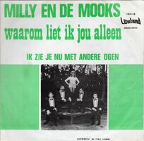 Milly en de Mooks - Waarom liet ik jou alleen + Ik zie je nu met andere ogen (Vinylsingle)