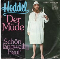 Hoddel - Der Mude + Schon Langweilig Heut (Vinylsingle)