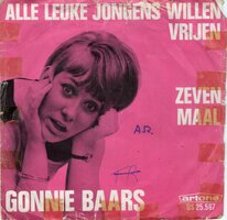 Gonnie Baars - Alle leuke jongens willen vrijen + Zeven maal (Vinylsingle)