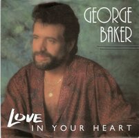 George Baker - Love in your heart + Tonight is the night (Vinylsingle)