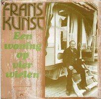 Frans Kunst - Een woning op 4 wielen + In heel de wereld (Vinylsingle)