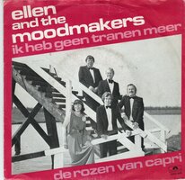 Ellen &amp; the Moodmakers - Ik heb geen tranen meer + De rozen van Capri (Vinylsingle)
