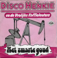 Disco Henkie - Het zwarte goud + Ja knikkers (Vinylsingle)