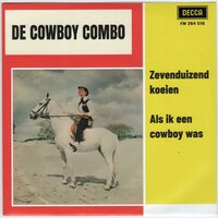 Cowboy Combo - Zevenduizend Koeien + Als Ik Een Cowboy Was  (Vinylsingle)