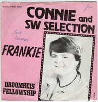Connie and SW Selection - Frankie + Droomreis fellowship (Vinylsingle)
