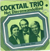Cocktail Trio - Het dierenwandellied + Zeg maar doei (Vinylsingle)