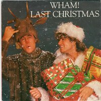 Wham - Last christmas + Everything she wants (Vinylsingle)