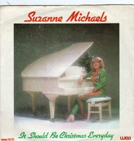 Suzanne Michaels - It should be christmas every day + Have a merry christmas (Vinylsingle)