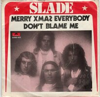 Slade - Merry Christmas everybody + Don't blame me (Vinylsingle)