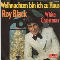 Roy Black - Weinachten bin ich zu haus + White christmas (Vinylsingle)
