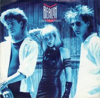 Berlin - Like flames + Hideaway (Vinylsingle)