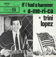 Trini Lopez - If I had a hammer + America (Vinylsingle)