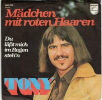 Tony - Madchen mit roten haaren + Du lasst mich im regen (Vinylsingle)