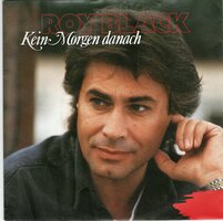 Roy Black - Kein morgen danach + Only the lonely (Vinylsingle)