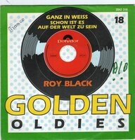 Roy Black - Ganz in weiss + Schon ist es auf die welt zu sein (Vinylsingle)