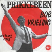 Bob Vrieling - Prikkebeen + Ik kom uit de Alpen (Vinylsingle)