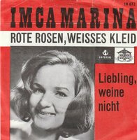 Imca Marina - Rote rosen, weisses kleid + Liebling, weine nicht (Vinylsingle)