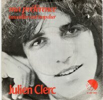 Julien Clerc - Ma Preference + Travailler c'est trop dur (Vinylsingle)