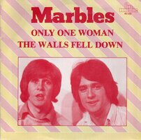 Marbles - Only one woman + The walls fell down (Vinylsingle)