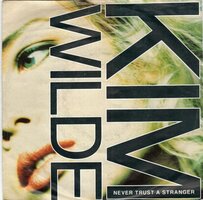 Kim Wilde - Never trust a stranger + Wotcha gonna do (Vinylsingle)