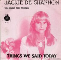 Jackie DeShannon - Things we said today + Way above the.. (Vinylsingle)