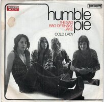 Humble Pie - The Sad Bag Of Shaky Jake + Cold Lady (Vinylsingle)