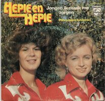 Hepie &amp; Hepie - Jongen ik maak me zorgen + Hilversum bedankt (Vinylsingle)