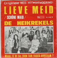 Heikrekels - Lieve Meid + Waar is de 5e zoon van vader Abraham (Vinylsingle)