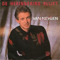 Erik van Neygen - De Herinnering Blijft + Neem Me Mee (Vinylsingle)