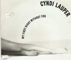 Cyndi Lauper - My First Night Without You + Unabbreviated Love (Vinylsingle)