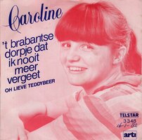 Caroline - Het Brabantse Dorpje Dat Ik Nooit Meer Vergeet + Oh Lieve Teddybeer (Vinylsingle)