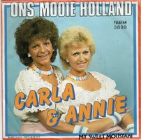 Carla &amp; Annie - Ons mooie Holland + My sweet moustaki (Vinylsingle)