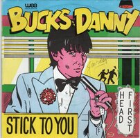 Bucks Danny - Stick to you + Head first (Vinylsingle)