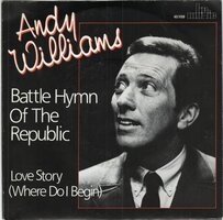 Andy Williams - Battle hymn of the republic + Love Story (Vinylsingle)