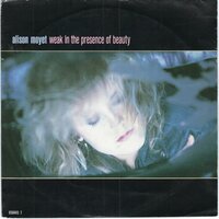 Alison Moyet - Weak in the presence of beauty + To work on (Vinylsingle)