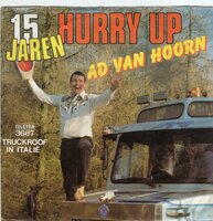 Ad van Hoorn - 15 jaren hurry up + Truckroof in Italie (Vinylsingle)
