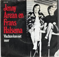 Jenny Arean &amp; Frans Halsema - Vluchten kan niet meer + Op naar het hartinfarct (Vinylsingle)