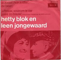 Hetty Blok &amp; Jongewaard - Ja zuster, nee zuster + Juffrouw, waarom is uw poes zo blauw (Vinylsingle)