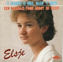 Elsje - Eenn Paradijs Voor Groot En Klein + Zeggen Dat Is Niks, Maar 't Doen (Vinylsingle)