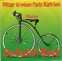 Dutch Boys - Woar is mien fiets Katrien + Klaziena (Vinylsingle)