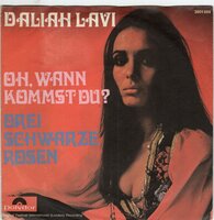 Daliah Lavi - Oh, wann kommst du? + Drei schwarze rosen (Vinylsingle)