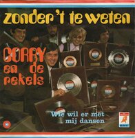 Corry &amp; de Rekels - Zonder 't te weten + Wie wil er met mij dansen (Vinylsingle)