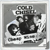 Cold Chisel - Cheap Wine + My Turn To Cry (Vinylsingle)