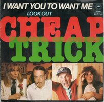 Cheap Trick - I want you to want me + Clock strikes back (Vinylsingle)