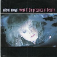 Alison Moyet - Weak in the presence of beauty + To work on (Vinylsingle)