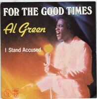 Al Green - For The Good Times + I Stand Accused (Vinylsingle)