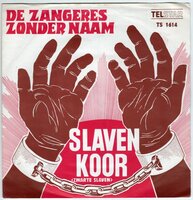 Zangeres Zonder Naam - Slavenkoor + Oorlogsweesje (Vinylsingle)